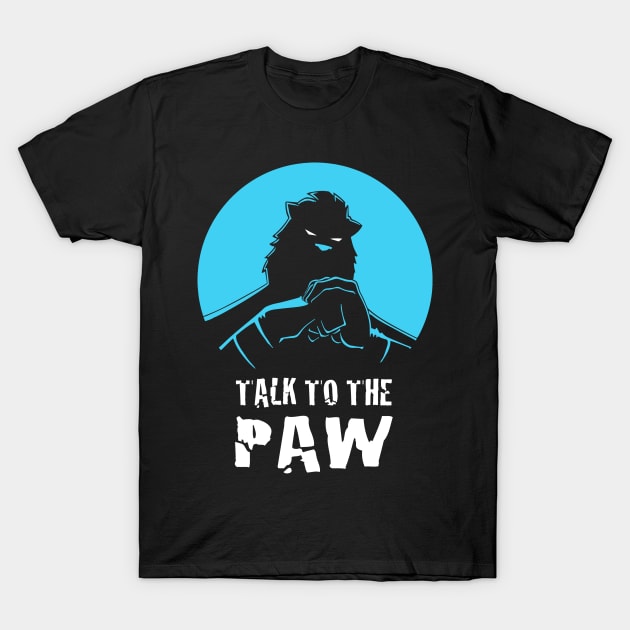 Talk to the Paw T-Shirt by Great North Comic Shop